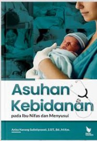 Image of Asuhan Kebidanan pada Ibu Nifas dan Menyusui