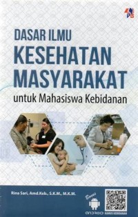 Image of DASAR ILMU KESEHATAN MASYARAKAT Untuk mahasiswa kebidanan