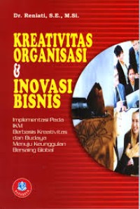 Image of Kreativitas Organisasi & Inovasi Bisnis